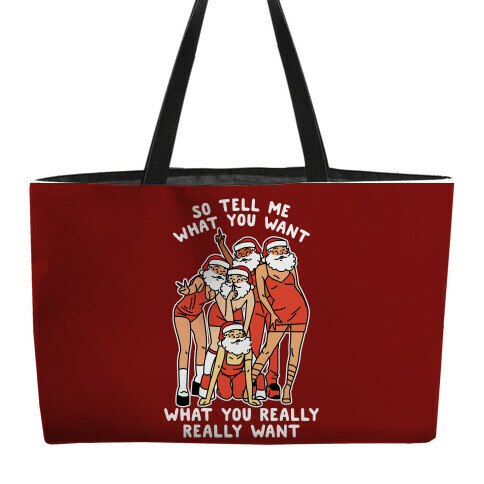 Tell Me What You Want Santa Spice Weekender Tote