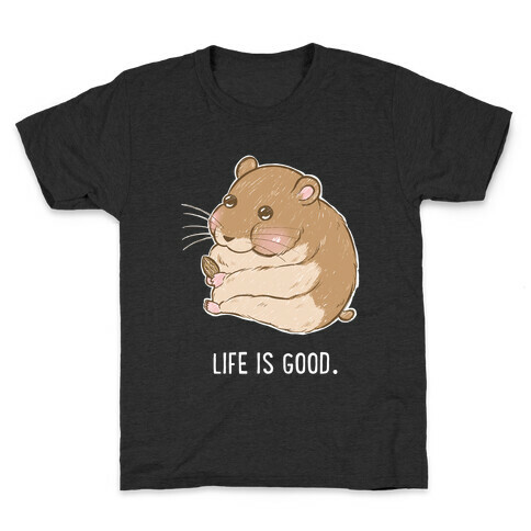 Life Is Good. Kids T-Shirt