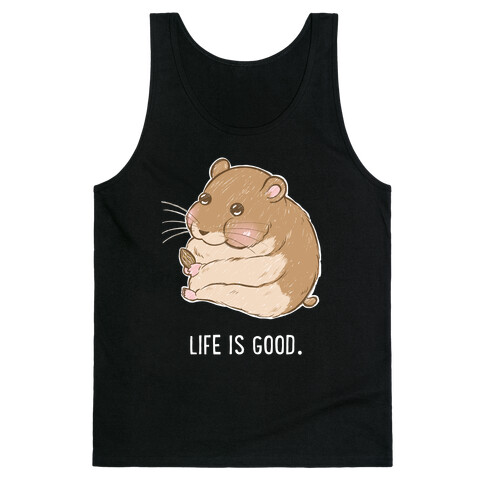 Life Is Good. Tank Top