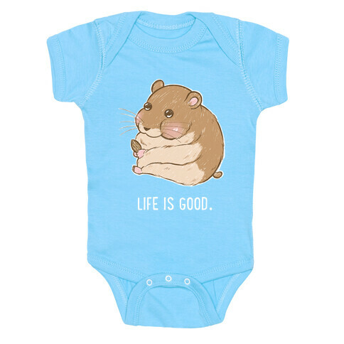 Life Is Good. Baby One-Piece