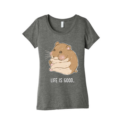 Life Is Good. Womens T-Shirt