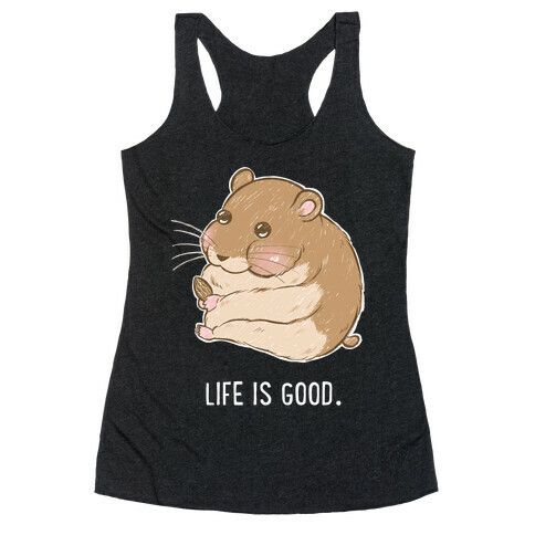 Life Is Good. Racerback Tank Top