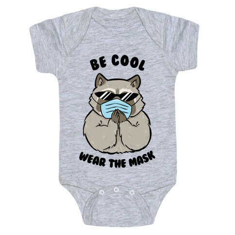 Be Cool Wear the Mask Baby One-Piece