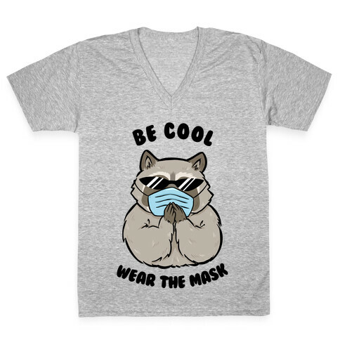 Be Cool Wear the Mask V-Neck Tee Shirt