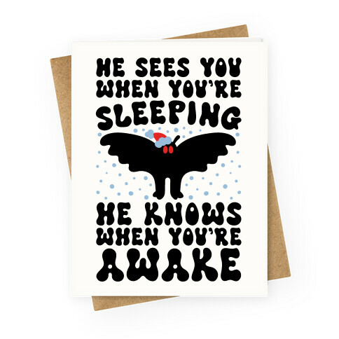 He Sees You When You're Sleeping Mothman Parody Greeting Card