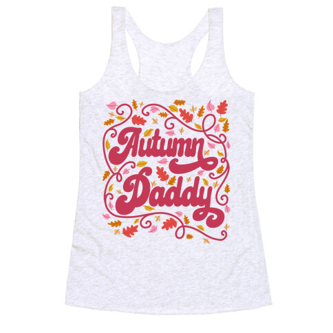 Autumn Daddy Racerback Tank Top