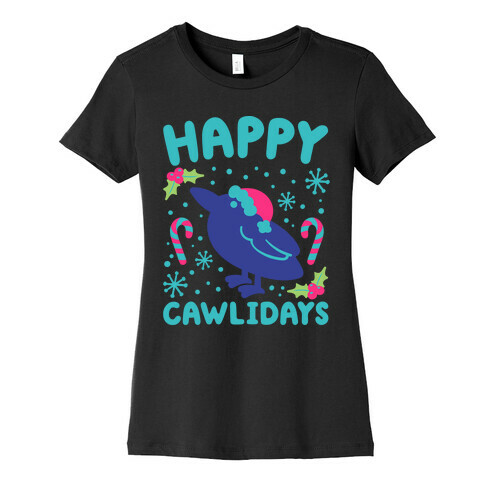 Happy Cawlidays Crow Holiday Parody Womens T-Shirt