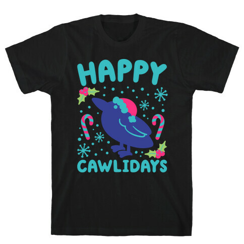 Happy Cawlidays Crow Holiday Parody T-Shirt