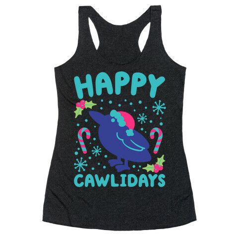 Happy Cawlidays Crow Holiday Parody Racerback Tank Top