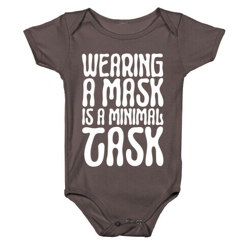 Wearing A Mask Is A Minimal Task Baby One-Piece