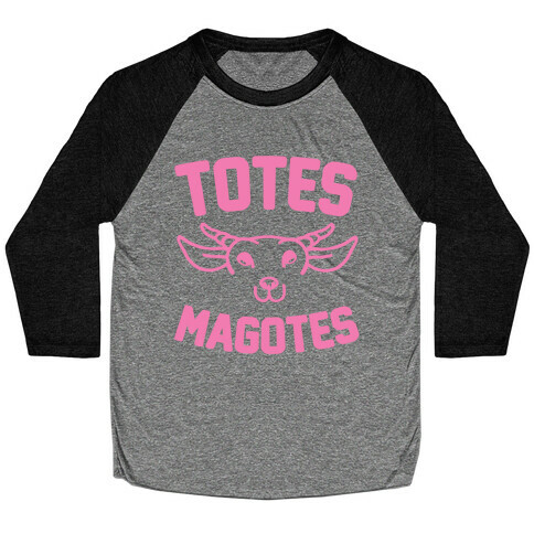 Totes Magotes Baseball Tee