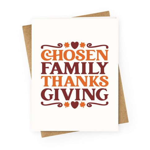 Chosen Family Thanksgiving  Greeting Card