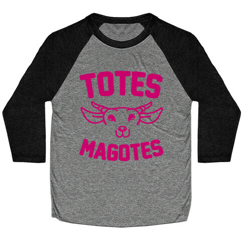 Totes Magotes Baseball Tee