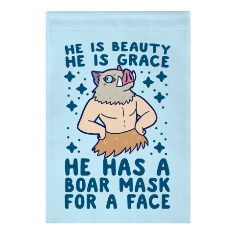 He is Beauty, He is Grace, He Has a Boar Mask for a Face - Demon Slayer Garden Flag