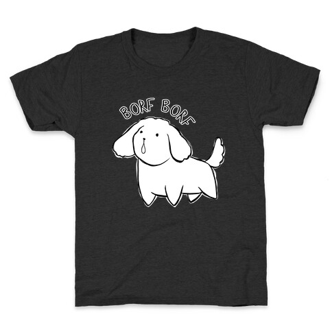 Borf Borf Kids T-Shirt