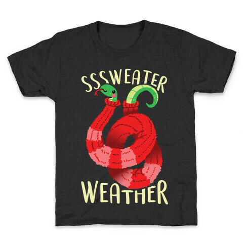 Sssweater Weather Kids T-Shirt
