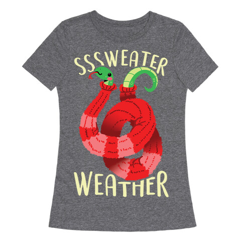 Sssweater Weather Womens T-Shirt
