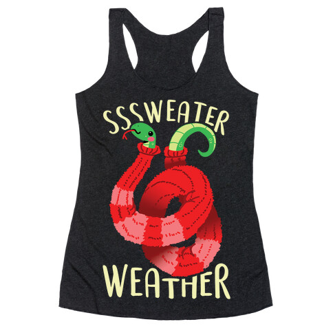 Sssweater Weather Racerback Tank Top