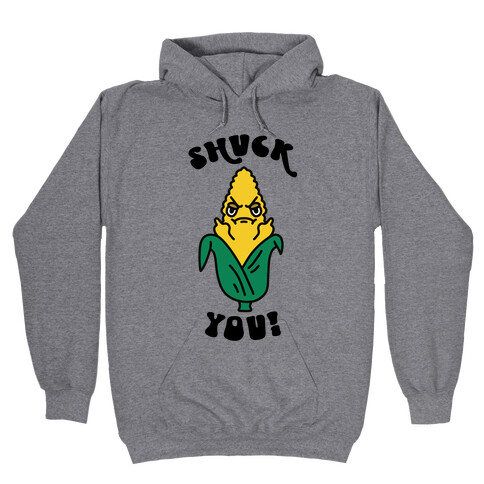 Shuck You Hooded Sweatshirt