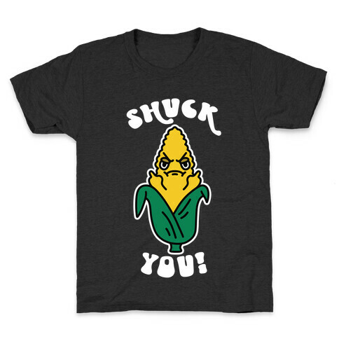 Shuck You Kids T-Shirt