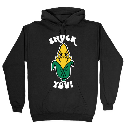 Shuck You Hooded Sweatshirt