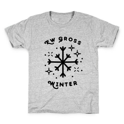 Ew Gross Winter Kids T-Shirt