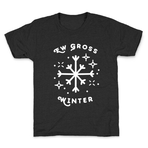Ew Gross Winter Kids T-Shirt