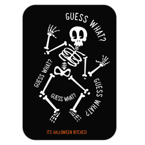 Guess What? Die Cut Sticker