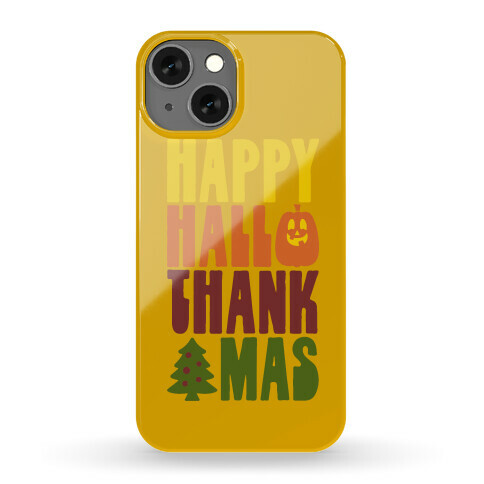 Happy Hallothankmas Phone Case