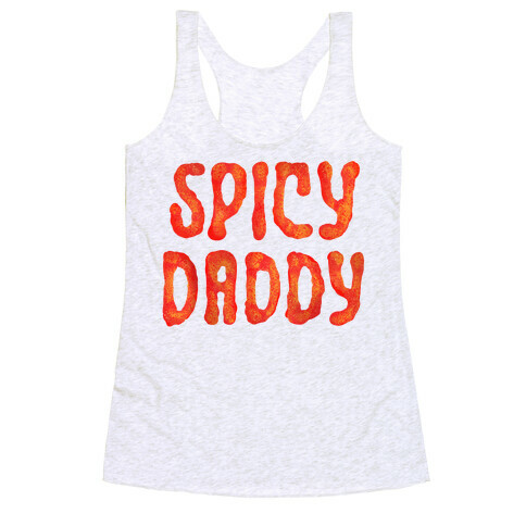 Spicy Daddy Racerback Tank Top