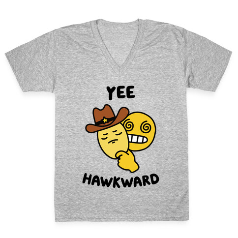 Yee Hawkward V-Neck Tee Shirt