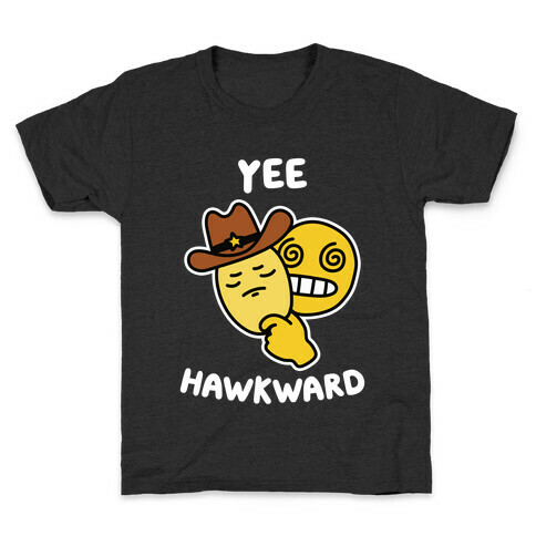 Yee Hawkward Kids T-Shirt