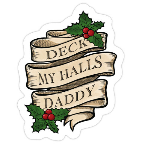 Deck My Halls Daddy Die Cut Sticker