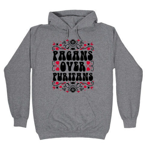 Pagans Over Puritans Hooded Sweatshirt