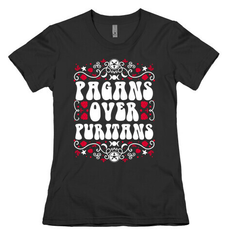Pagans Over Puritans Womens T-Shirt