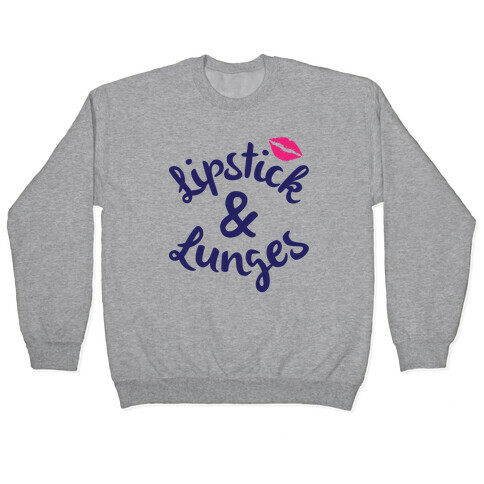 Lipstick And Lunges Pullover