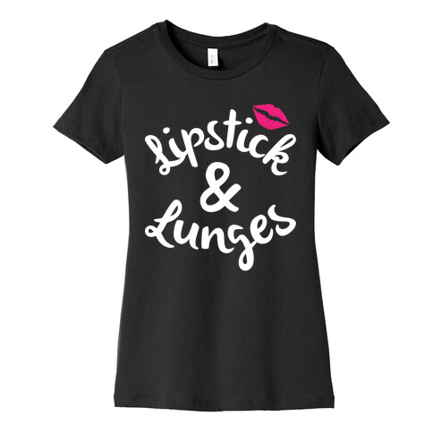 Lipstick And Lunges Womens T-Shirt