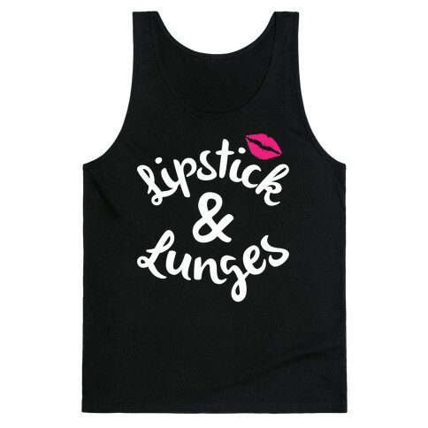 Lipstick And Lunges Tank Top