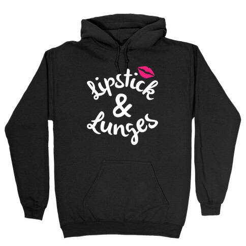 Lipstick And Lunges Hooded Sweatshirt