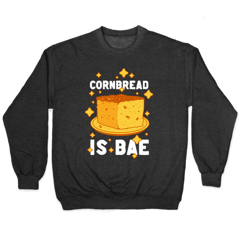 Cornbread is Bae Pullover