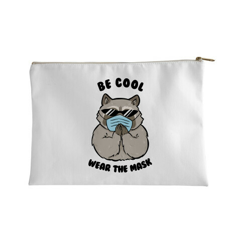 Be Cool Wear the Mask Accessory Bag