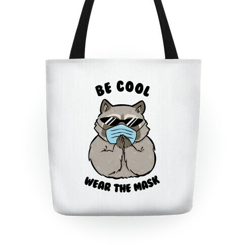 Be Cool Wear the Mask Tote