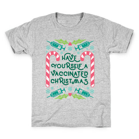 Have Yourself A Vaccinated Christmas Kids T-Shirt