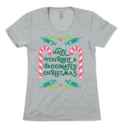 Have Yourself A Vaccinated Christmas Womens T-Shirt