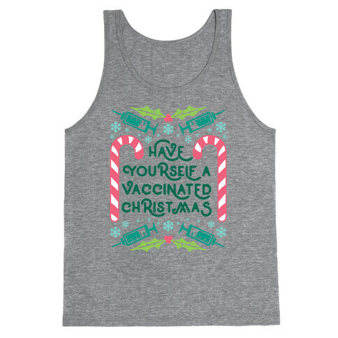 Have Yourself A Vaccinated Christmas Tank Top