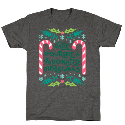 Have Yourself A Vaccinated Christmas T-Shirt