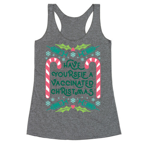 Have Yourself A Vaccinated Christmas Racerback Tank Top