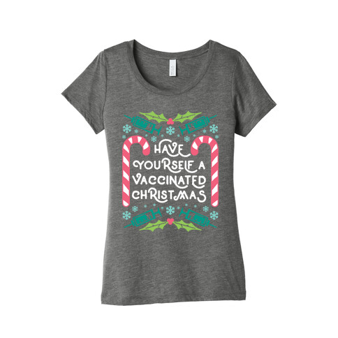 Have Yourself A Vaccinated Christmas Womens T-Shirt