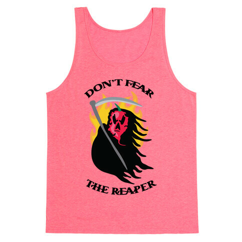 Don't Fear The Reaper (Carolina Reaper) Tank Top