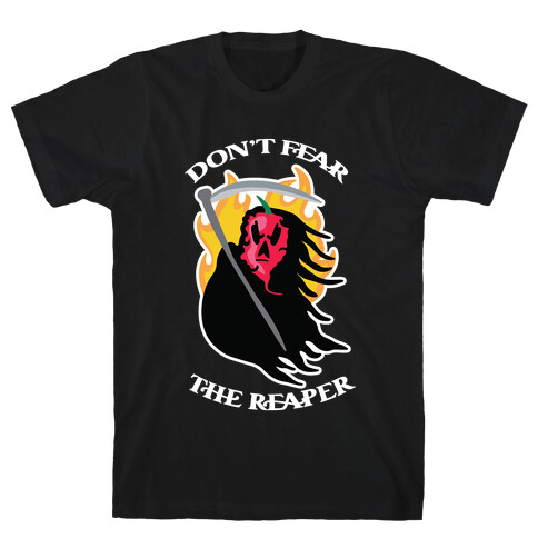 Don't Fear The Reaper (Carolina Reaper) T-Shirt